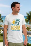 🌴☀️ Cruise On Land Punta Cana Tee - VelezVersatile Collection