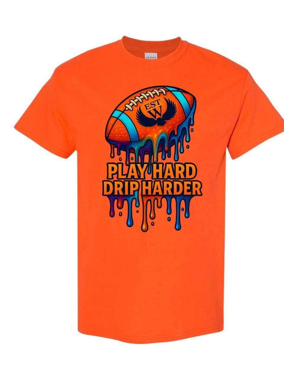 Play Hard Drip Harder Football Tee 🏈🔥