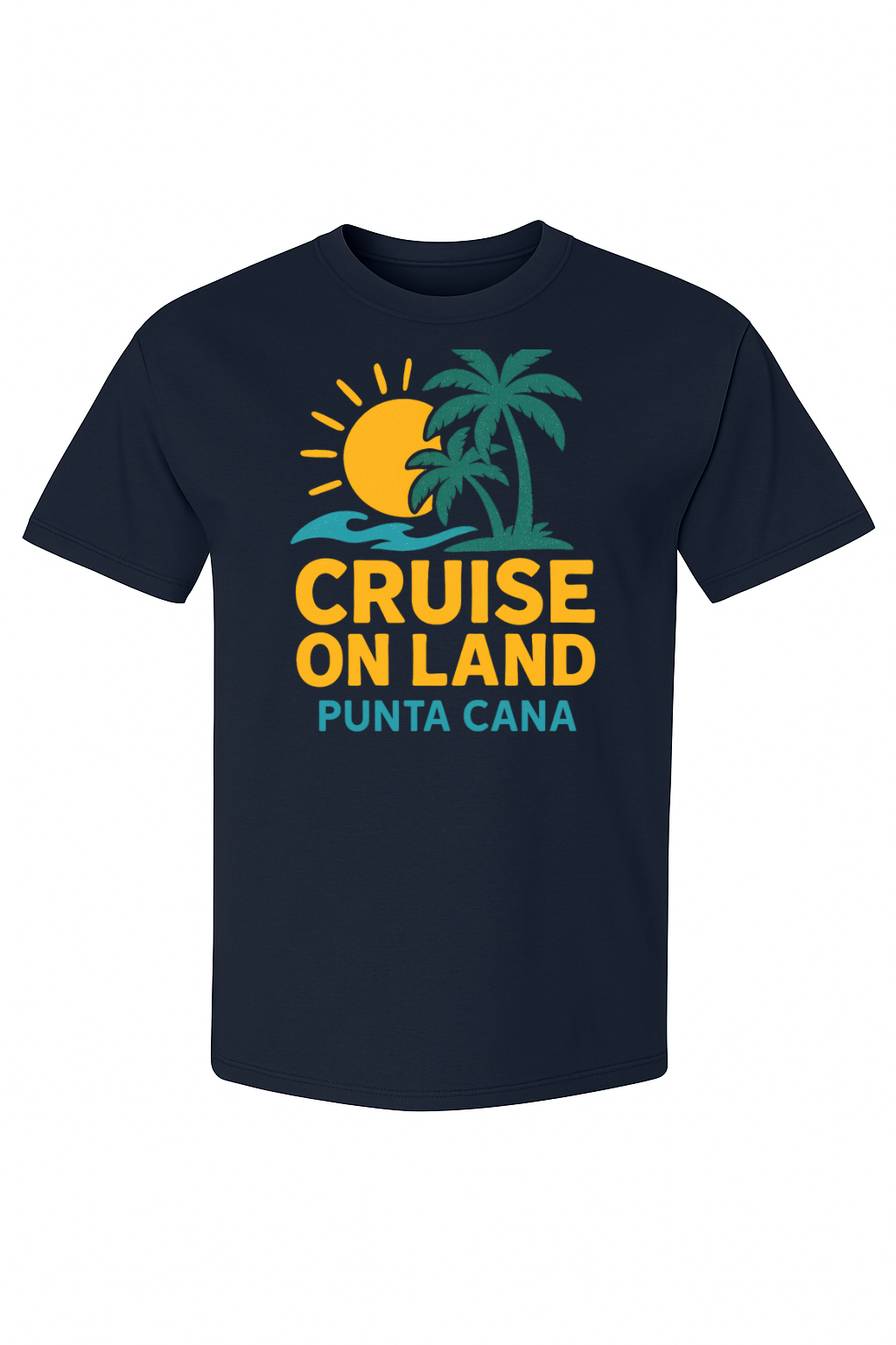 🌴☀️ Cruise On Land Punta Cana Tee - VelezVersatile Collection