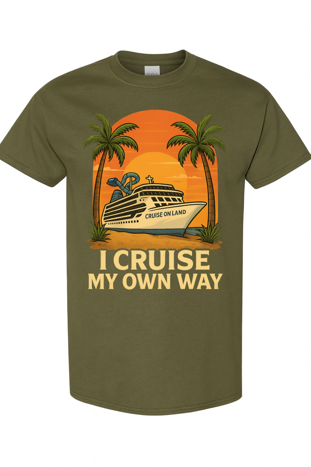I Cruise My Own Way – Cruise On Land Tee