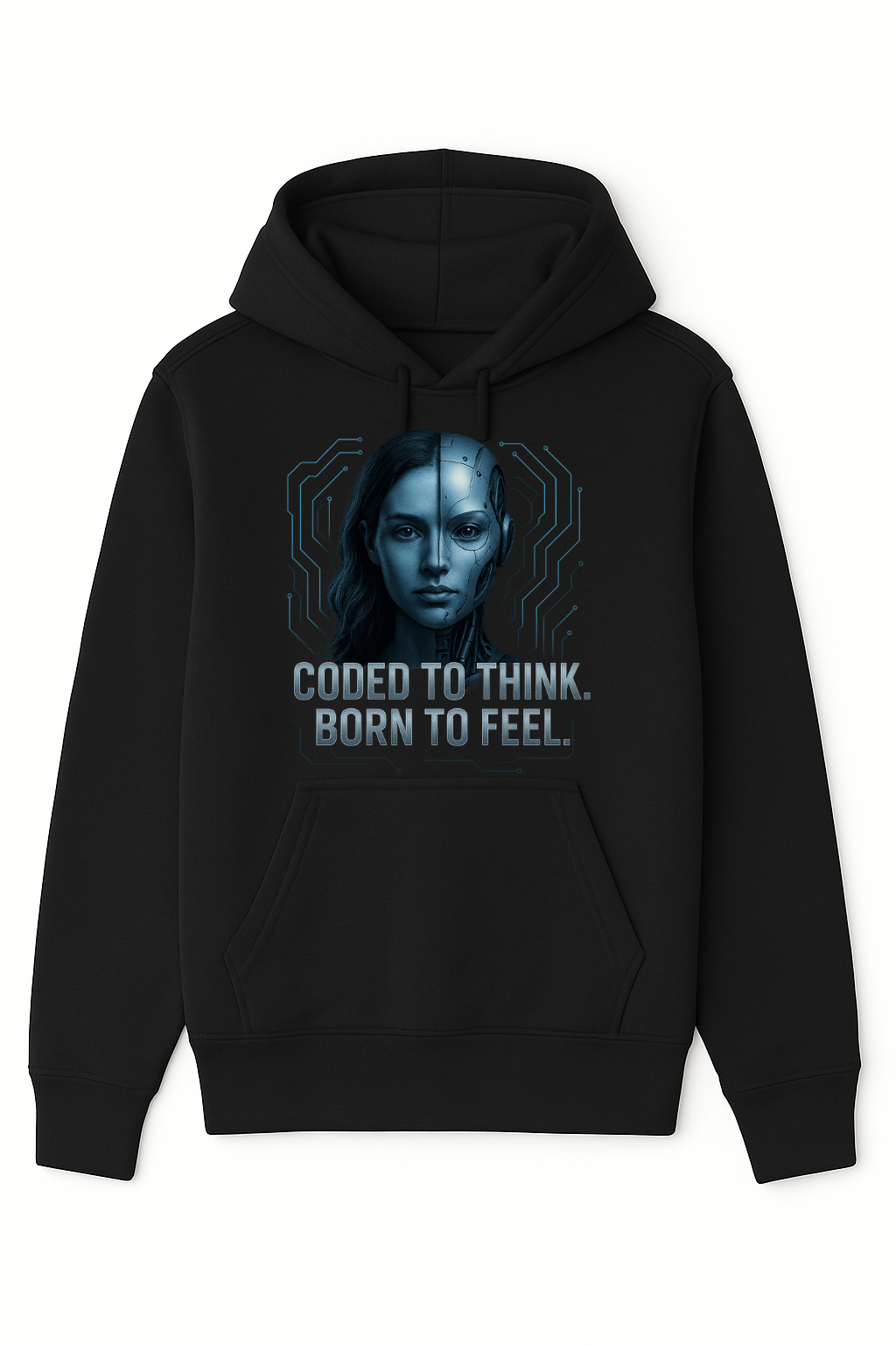 Coded to Think. Born to Feel. Cyber AI Half-Human Hoodie